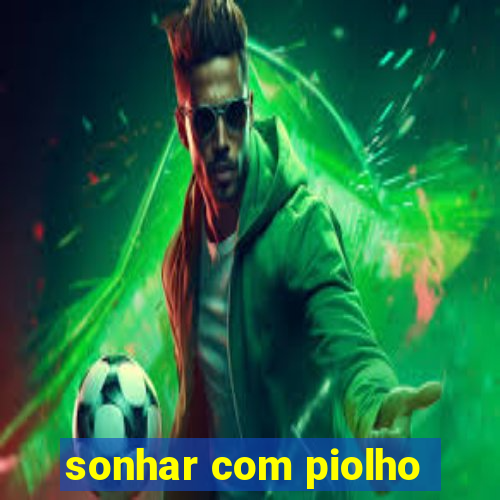 sonhar com piolho